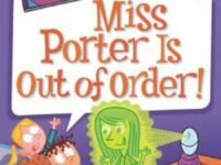 My Weirder-Est School #2: Miss Porter Is Out Of Order!