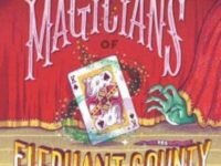 The Magicians Of Elephant County