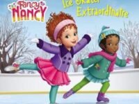 Disney Junior Fancy Nancy: Ice Skater Extraordinaire