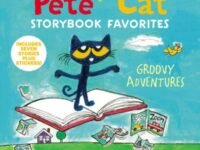 Pete The Cat Storybook Favorites: Groovy Adventures
