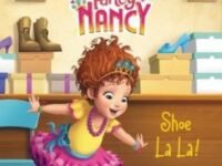 Disney Junior Fancy Nancy: Shoe La La!