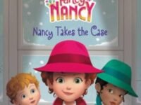 Disney Junior Fancy Nancy: Nancy Takes The Case