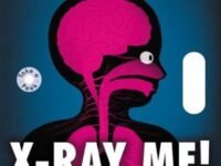 X-Ray Me!:Look Inside Your Body