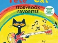 Pete The Cat Storybook Favorites:7 Stories In 1 Book Plus Stickers