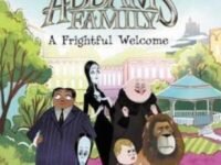 The Addams Family: A Frightful Welcome