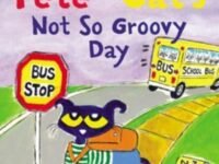 Pete The Cat's Not So Groovy Day