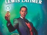 Vip: Lewis Latimer:Engineering Wizard