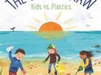 The Last Straw: Kids Vs. Plastics