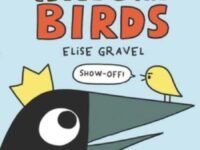 Arlo & Pips: King Of The Birds:a Graphic Novel