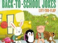Laugh-Out-Loud Back-To-School Jokes: Lift-the-Flap