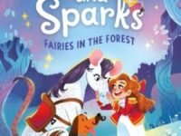 Cinders And Sparks #2: Fairies In The Forest