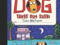 Stick Dog Takes Out Sushi
