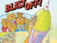 The Berenstain Bears Blast Off!