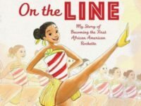 On The Line: My Story Of Becoming The First African American Rockette