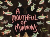 A Mouthful Of Minnows