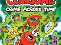 Officer Clawsome: Crime Across Time:a Graphic Novel
