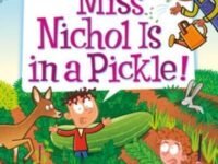 My Weirdtastic School #4: Miss Nichol Is In A Pickle!