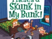 My Weird School Special: There’S A Skunk In My Bunk!