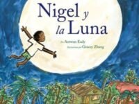 Nigel Y La Luna:Nigel And The Moon (Spanish Edition)