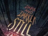 Dark And Darker Still