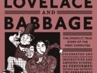 The Thrilling Adventures Of Lovelace And Babbage: The (Mostly) True Story Of The First Computer)
