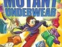 Attack Of The Mutant Underwear