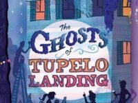 The Ghosts Of Tupelo Landing