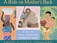 A Ride On Mother's Back:a Day Of Baby Carrying Around The World