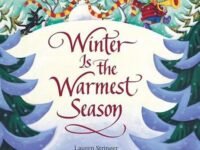 Winter Is The Warmest Season:a Winter And Holiday Book For Kids