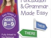 Spelling, Punctuation & Grammar Made Easy, Ages 8-9 (Key Stage 2)