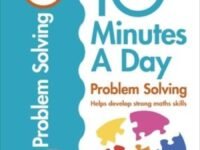 10 Minutes A Day Problem Solving, Ages 7-9 (Key Stage 2)