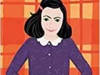 The Extraordinary Life Of Anne Frank