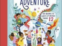 The Reading Adventure: 100 Books To Check Out Before You're 12