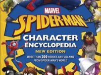 Marvel Spider-Man Character Encyclopedia New Edition: More Than 200 Heroes And Villains From Spider-Man's World