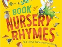 The Book Of Nursery Rhymes: 50 Classic Poems For Children