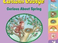 Curious George Curious About Spring Tabbed Board Book