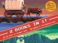 The Oregon Trail: Hit The Trail! (Two Books In One):the Race To Chimney Rock And Danger At The Haunted Gate
