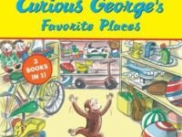 Curious George's Favorite Places:Three Stories In One
