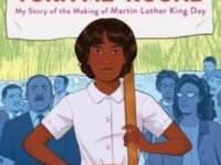 Ain't Gonna Let Nobody Turn Me 'Round:My Story Of The Making Of Martin Luther King Day