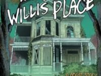 The Old Willis Place Graphic Novel:a Ghost Story