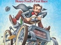 Eat My Dust! Henry Ford's First Race