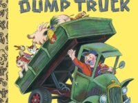 The Happy Man And His Dump Truck