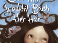 The Girl Who Wouldn't Brush Her Hair
