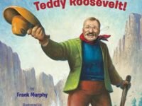 Take A Hike, Teddy Roosevelt!