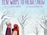 Ten Ways To Hear Snow