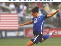 U.S. Women's Soccer:Go For Gold!