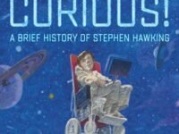 Stay Curious!:a Brief History Of Stephen Hawking