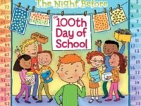 The Night Before The 100th Day Of School