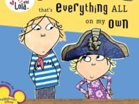 I Can Do Anything That's Everything All On My Own
