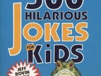 500 Hilarious Jokes For Kids